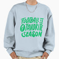 Football Is My Favourite Season Sweatshirt - Custom Art Print Men Women - T-Shirt, Sweatshirt, Hoodie