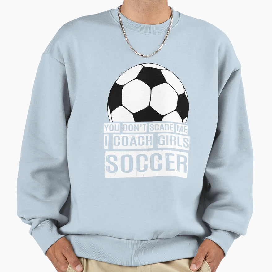 Soccer Coach I Coach Soccer Soccer Sweatshirt - Graphic Print Men Women - T-Shirt, Sweatshirt, Hoodie