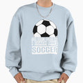 Soccer Coach I Coach Soccer Soccer Sweatshirt - Graphic Print Men Women - T-Shirt, Sweatshirt, Hoodie