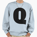 Alphabet Q Uppercase Letter Q Sweatshirt - Custom Art Print Men Women - T-Shirt, Sweatshirt, Hoodie