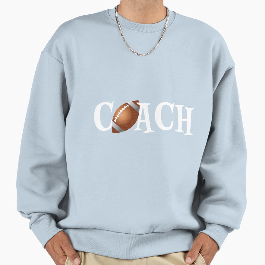 Football Coach Sweatshirt - Aesthetic Graphic Men Women - T-Shirt, Sweatshirt, Hoodie