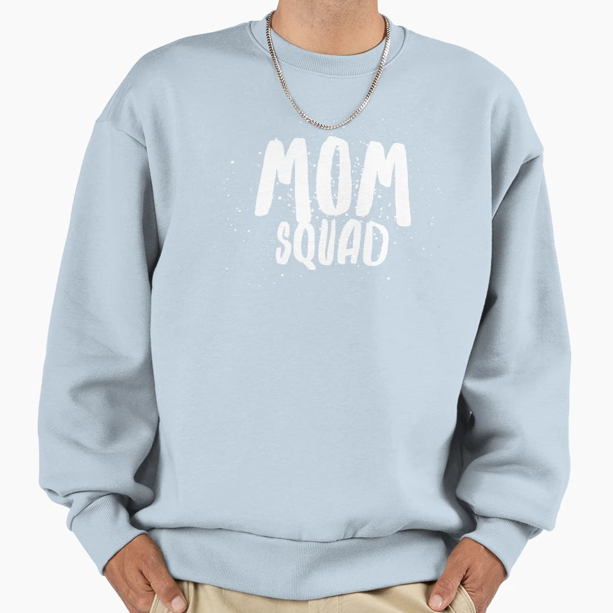 Mom Squad Sweatshirt - Trendy Graphic for Adults - T-Shirt, Sweatshirt, Hoodie