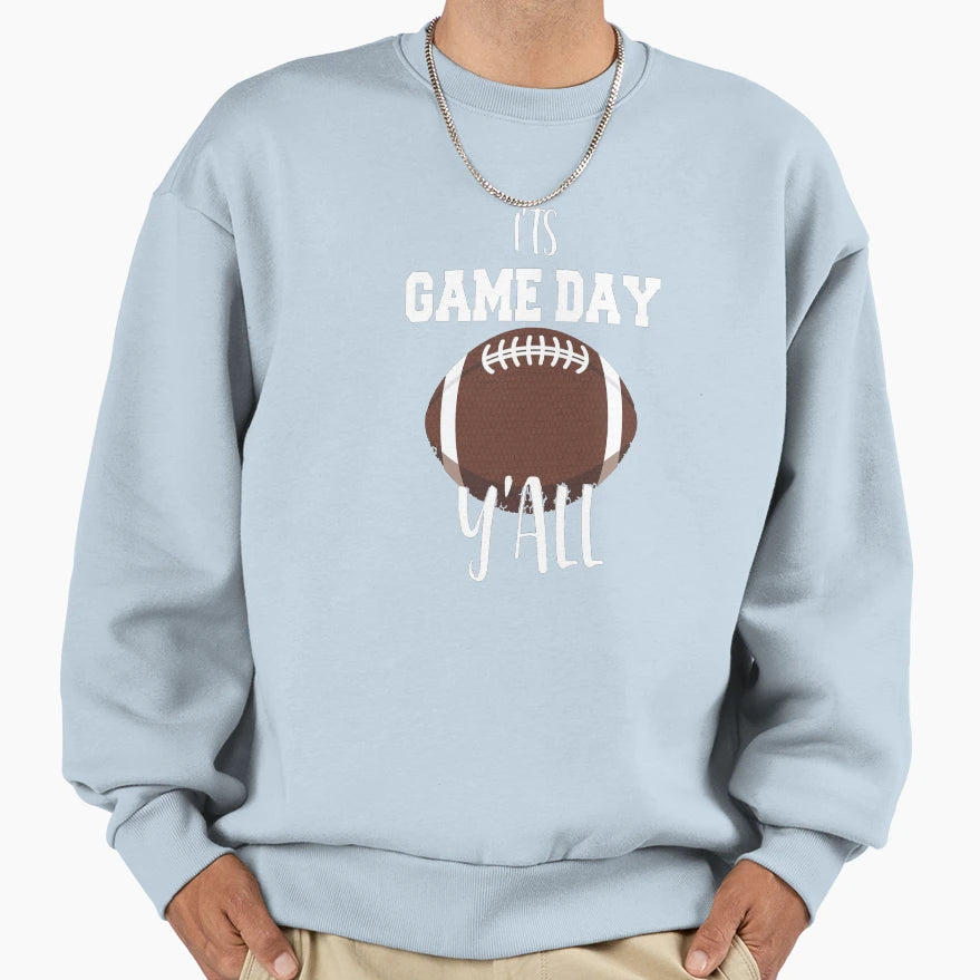 Its Game Day Yall Football Art Sweatshirt - Trendy Graphic for Adults - T-Shirt, Sweatshirt, Hoodie