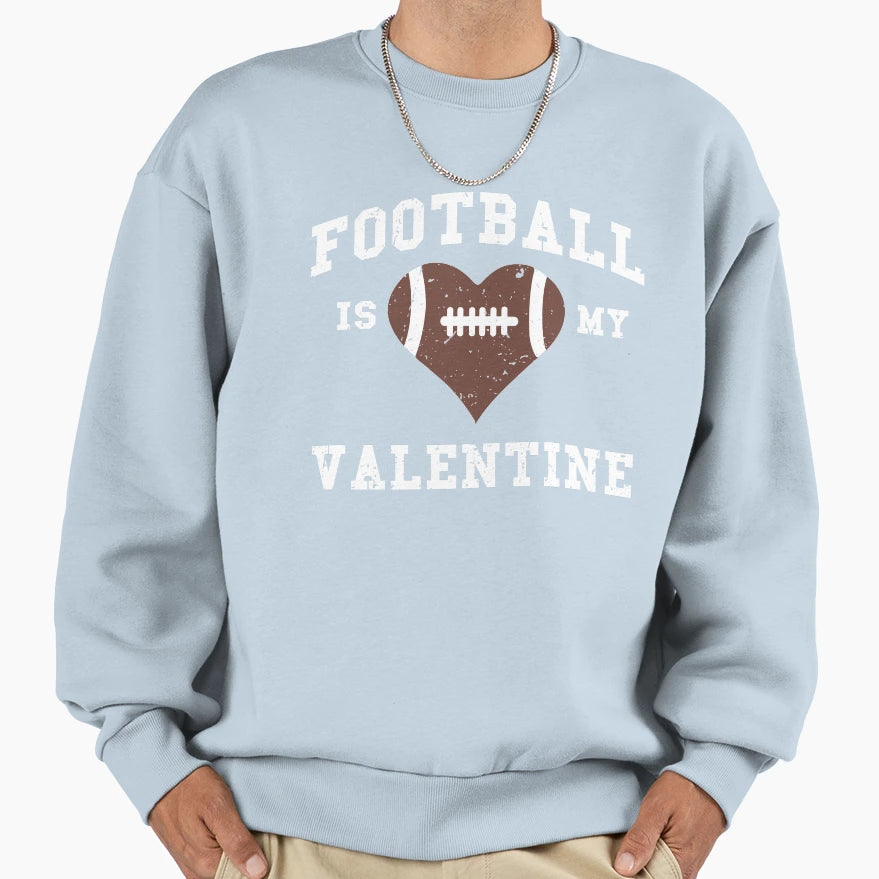 Football Is My Valentine Game Day T-Shirt - Aesthetic Graphic for Adults - T-Shirt, Sweatshirt, Hoodie