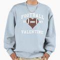 Football Is My Valentine Game Day T-Shirt - Aesthetic Graphic for Adults - T-Shirt, Sweatshirt, Hoodie
