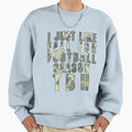 I Just Like Fall Football Season Sweatshirt - Aesthetic Graphic for Adults - T-Shirt, Sweatshirt, Hoodie