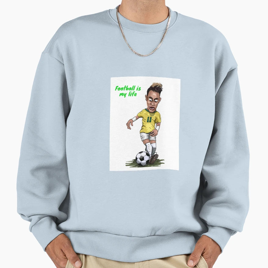 Football Is May Life Sweatshirt - Fun Novelty Design Men Women - T-Shirt, Sweatshirt, Hoodie