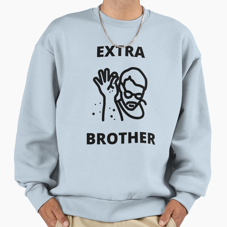 Extra Salty Brother Sweatshirt - Casual Everyday Wear for Adults - T-Shirt, Sweatshirt, Hoodie