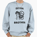 Extra Salty Brother Sweatshirt - Casual Everyday Wear for Adults - T-Shirt, Sweatshirt, Hoodie