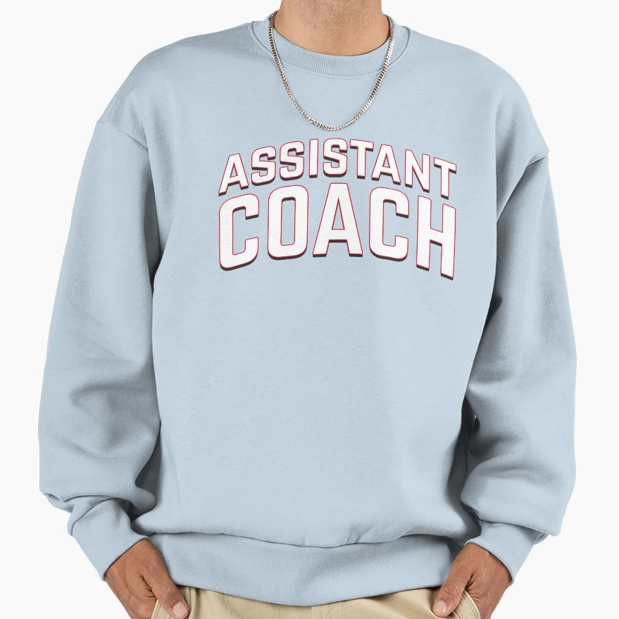 Assistant Coach Sweatshirt - Trendy Graphic Unisex - T-Shirt, Sweatshirt, Hoodie