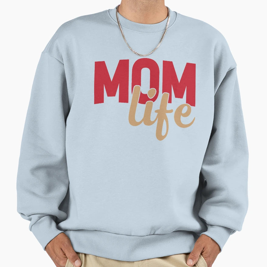 Mom Life Gift Mom New Mom Gift Best Mom T-Shirt - Novelty Apparel Unisex - T-Shirt, Sweatshirt, Hoodie