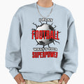 I Play Football Whats Your Superpower Sweatshirt - Graphic Print Men Women - T-Shirt, Sweatshirt, Hoodie