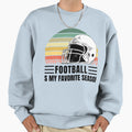 Football Lovers Funny Gift Sweatshirt - Graphic Print Unisex - T-Shirt, Sweatshirt, Hoodie