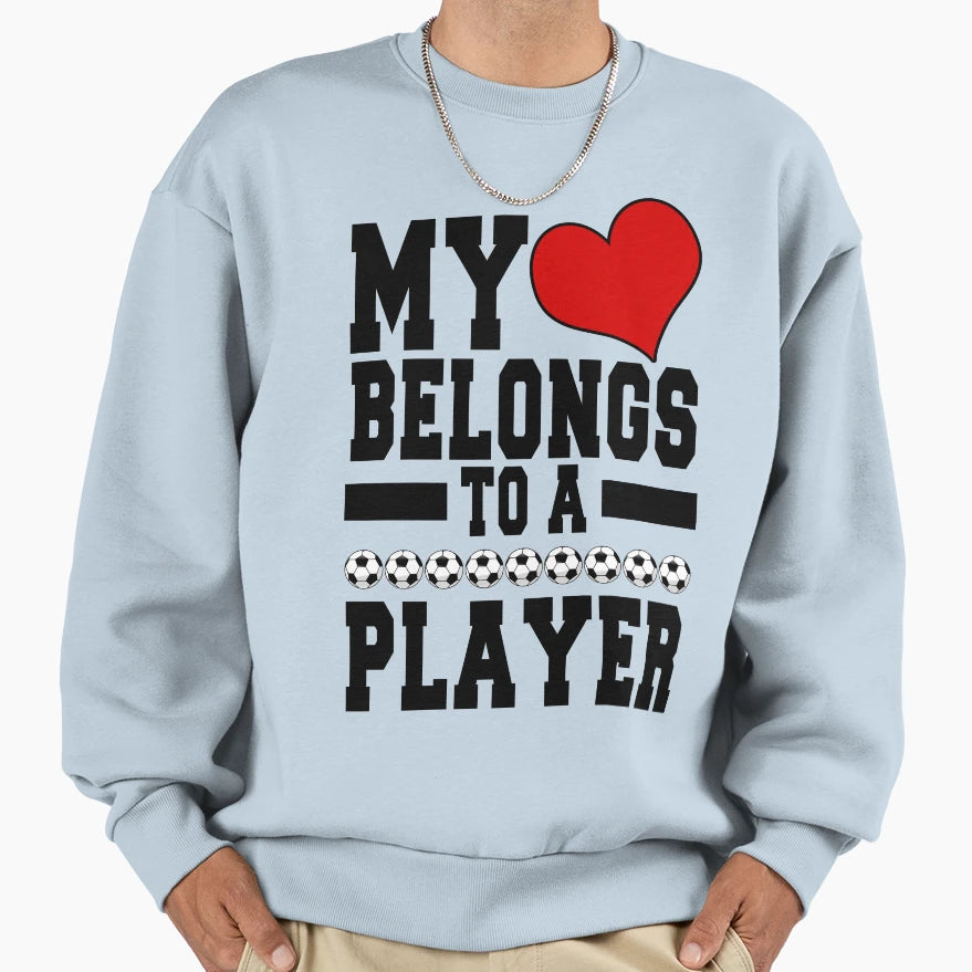 Soccer Player Sweatshirt - Trendy Graphic Unisex - T-Shirt, Sweatshirt, Hoodie