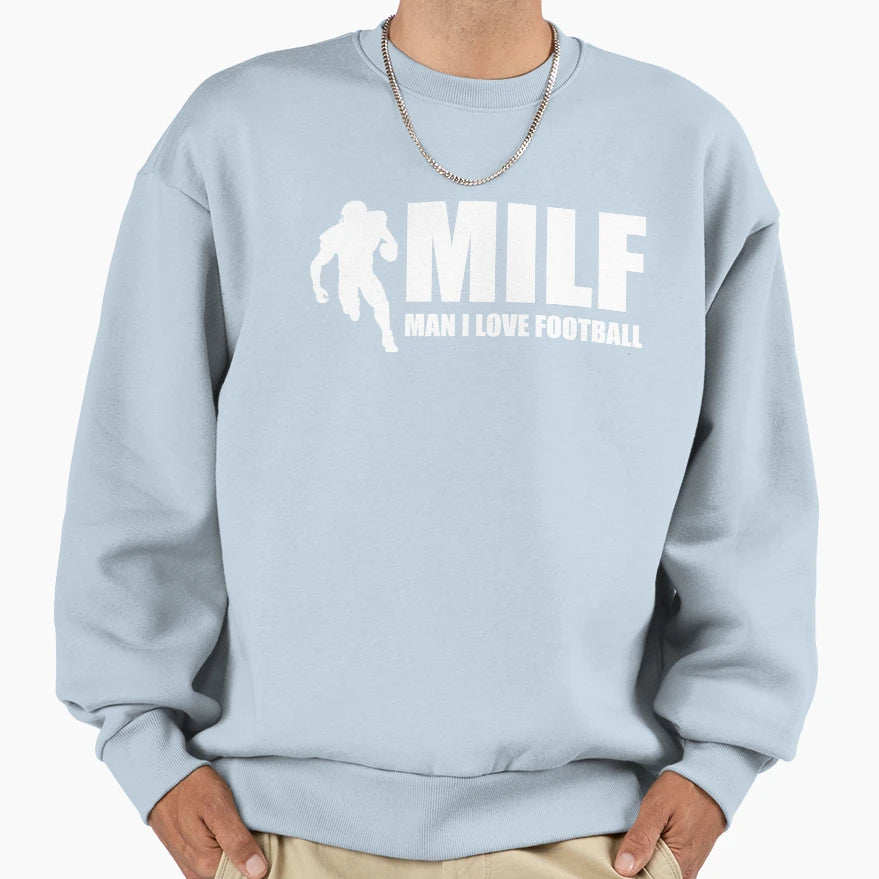 Milf I Love Football Sweatshirt - Streetwear Style for Adults - T-Shirt, Sweatshirt, Hoodie