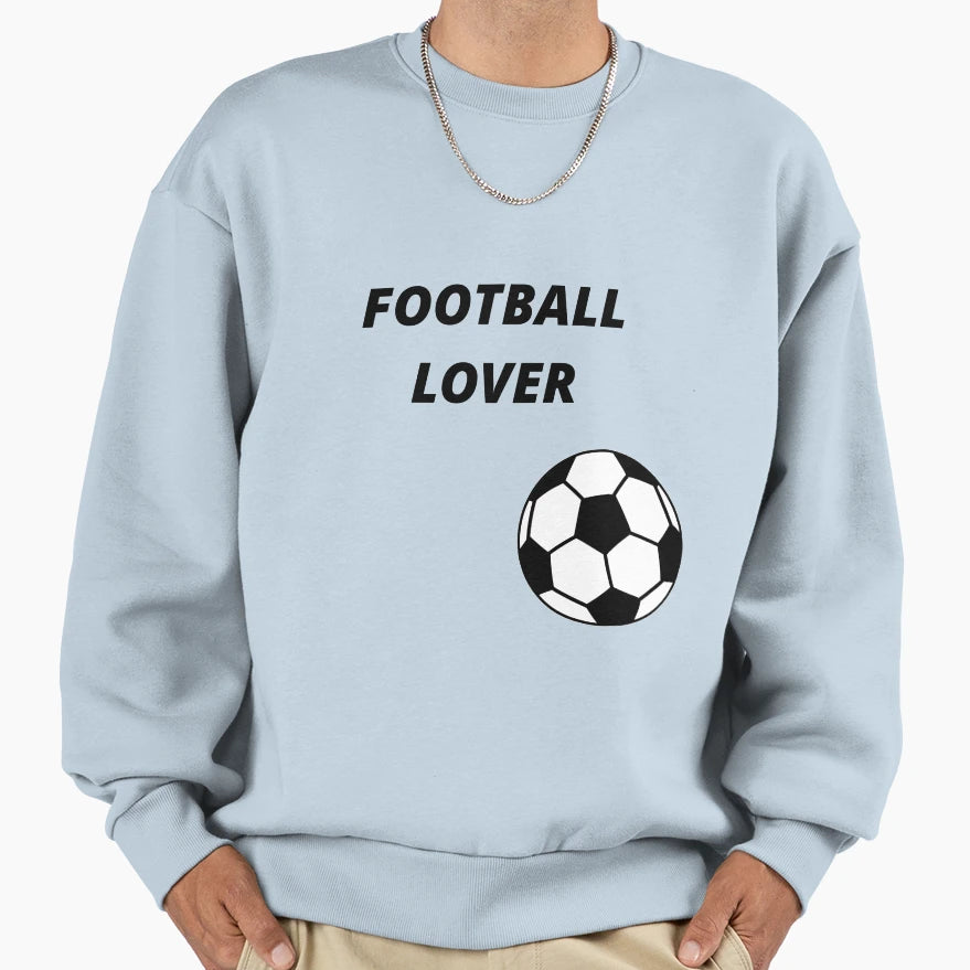 Football Lover Sweatshirt - Graphic Print Men Women - T-Shirt, Sweatshirt, Hoodie