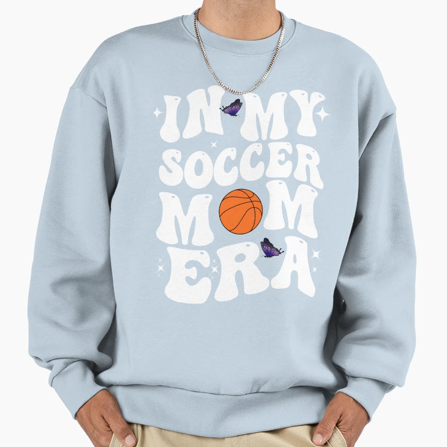 Funny My Soccer Mom Era Football Sweatshirt - Novelty Apparel Men Women - T-Shirt, Sweatshirt, Hoodie