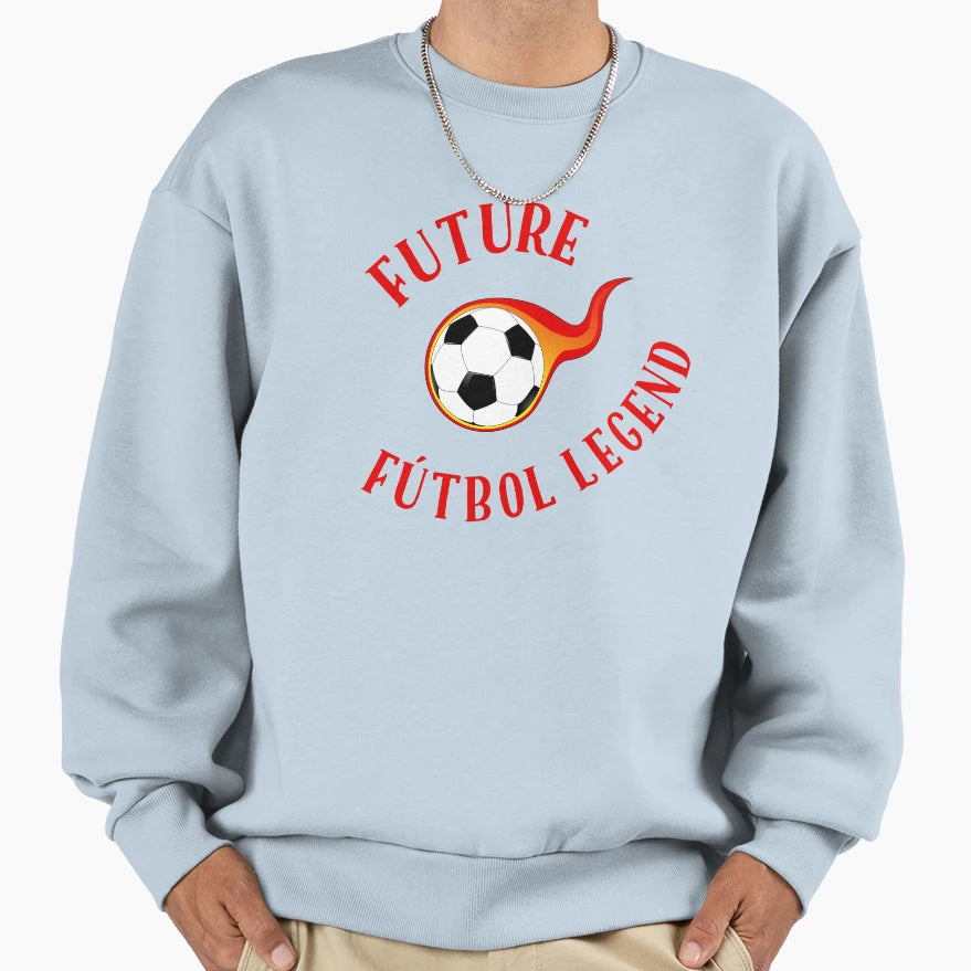 Future Futbol Legend Sweatshirt - Novelty Apparel Unisex - T-Shirt, Sweatshirt, Hoodie