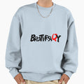 Brotherqy Slogan Handwriting Text Sweatshirt - Aesthetic Graphic Unisex - T-Shirt, Sweatshirt, Hoodie
