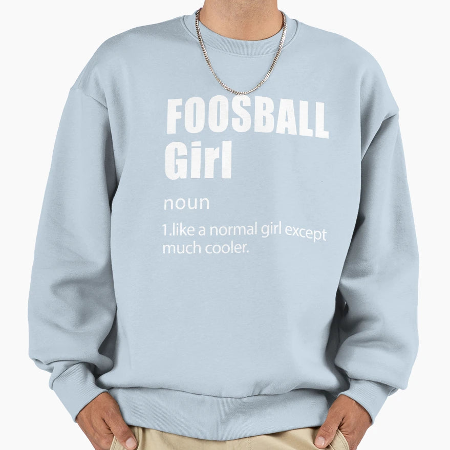 Foosball Definitiion Foosball Foosball Sweatshirt - Trendy Graphic Unisex - T-Shirt, Sweatshirt, Hoodie