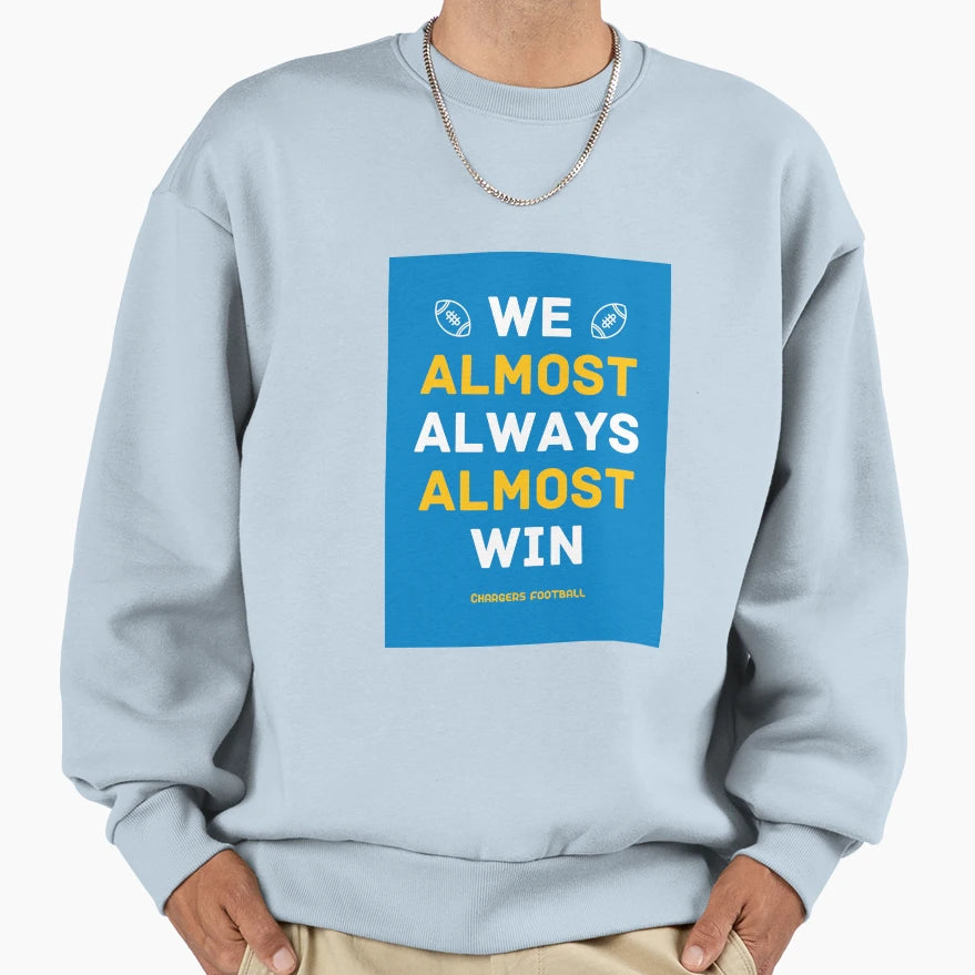 Los Angeles Chargers Football We Sweatshirt - Novelty Apparel Unisex - T-Shirt, Sweatshirt, Hoodie
