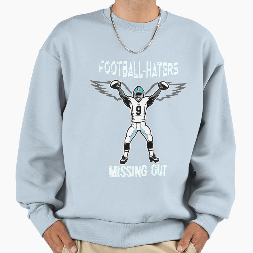 Love Football Love Life Football Haters Sweatshirt - Unique Graphic Unisex - T-Shirt, Sweatshirt, Hoodie