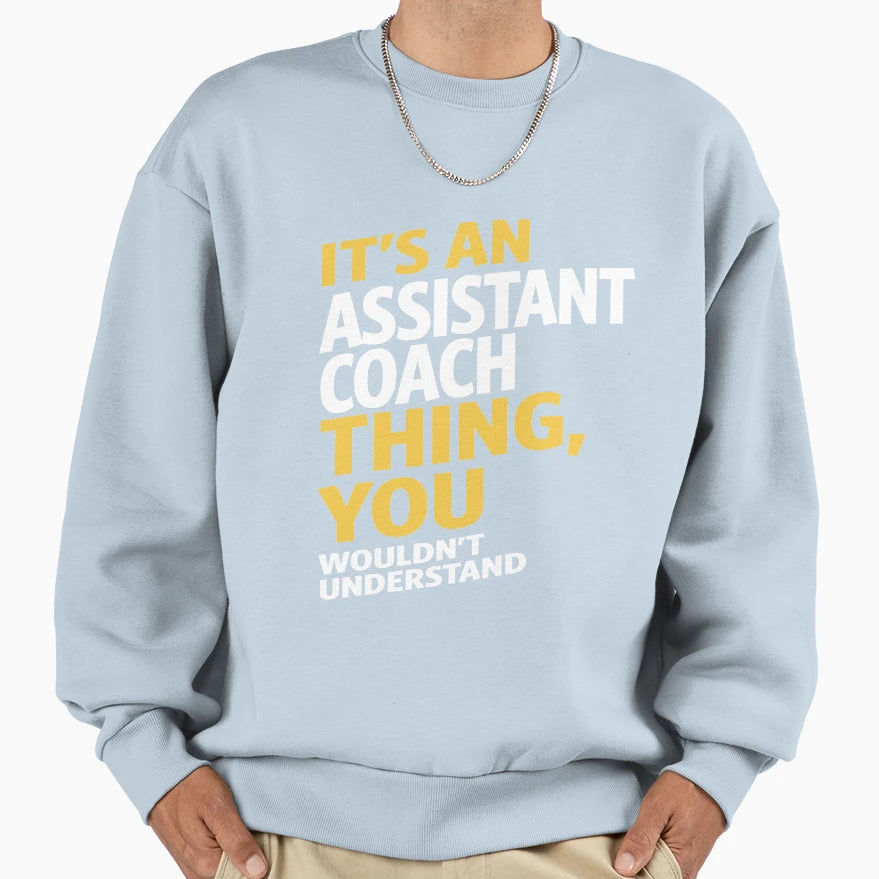 Assistant Coach Sweatshirt - Minimalist Print for Adults - T-Shirt, Sweatshirt, Hoodie