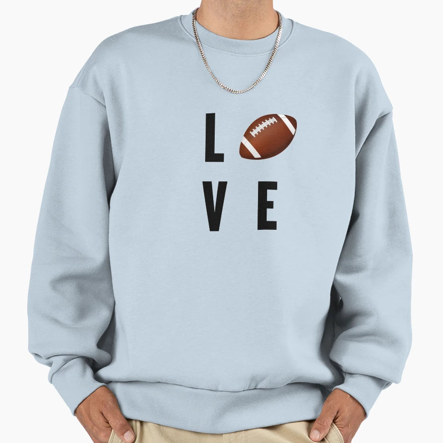 Football Slogan Sweatshirt - Fun Novelty Design Men Women - T-Shirt, Sweatshirt, Hoodie