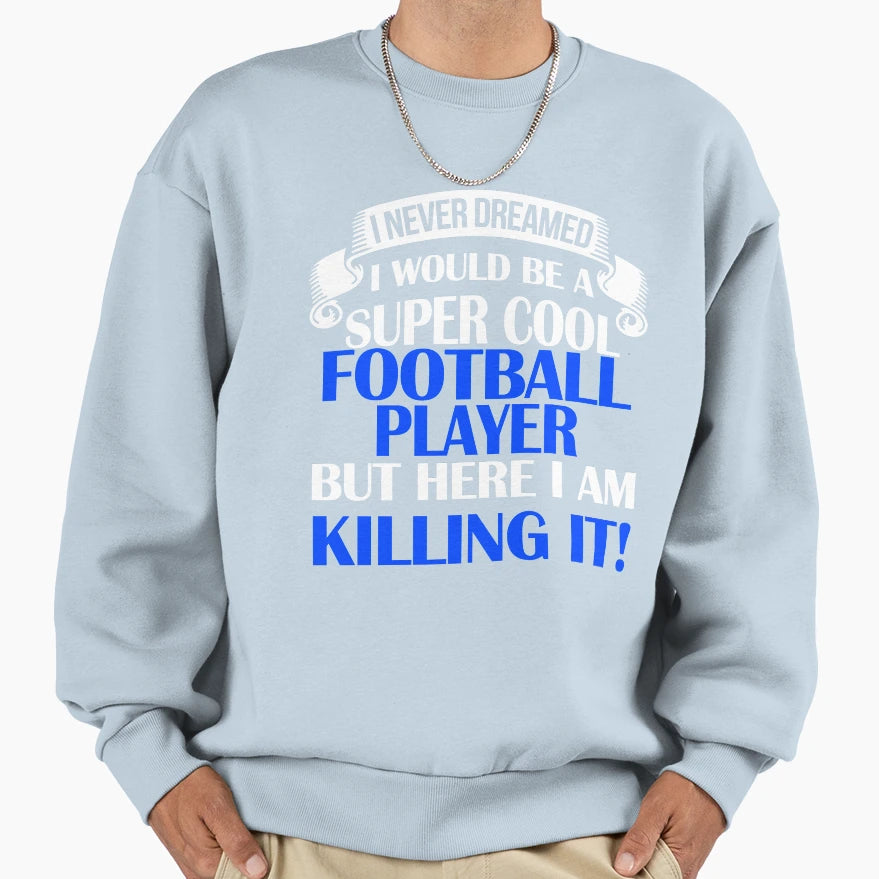 Super Football Player Sweatshirt - Custom Art Print Men Women - T-Shirt, Sweatshirt, Hoodie