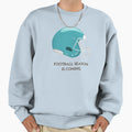 Football Season Is Coming Sweatshirt - Novelty Apparel Unisex - T-Shirt, Sweatshirt, Hoodie