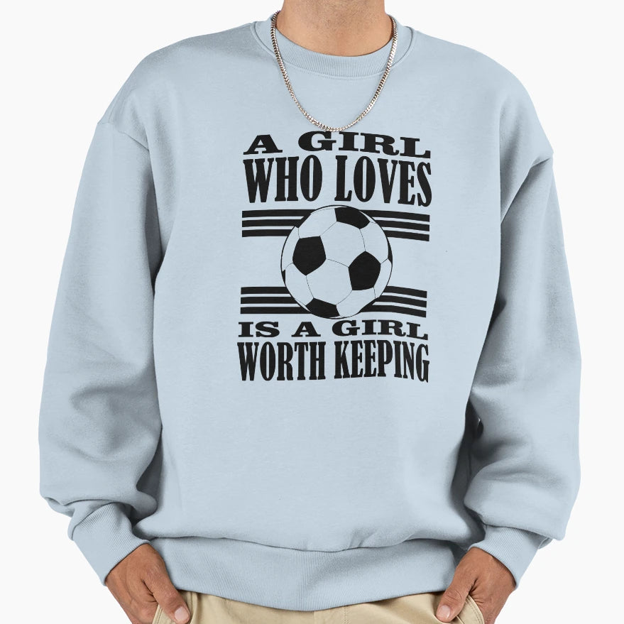 Worth Keeping Sweatshirt - Casual Everyday Wear for Adults - T-Shirt, Sweatshirt, Hoodie
