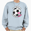 Soccer Sweatshirt - Trendy Graphic Unisex - T-Shirt, Sweatshirt, Hoodie
