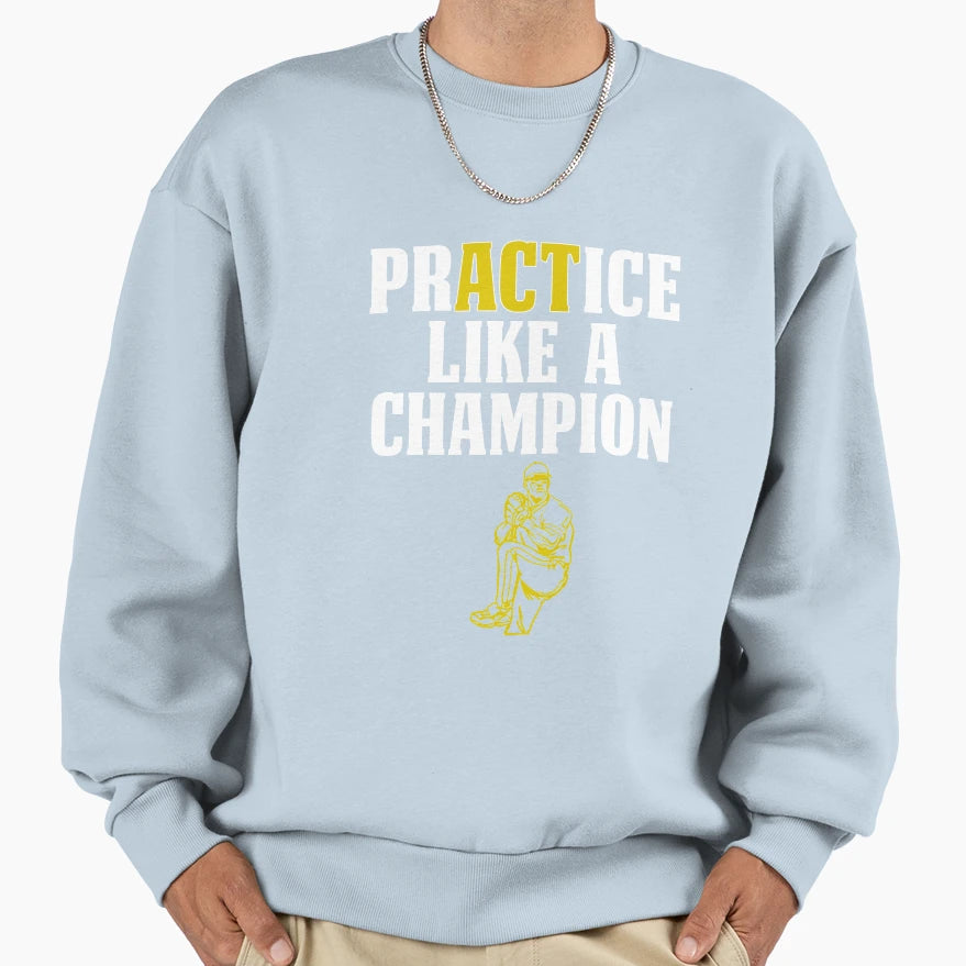 Baseball Pitcher Gift Practice Like Sweatshirt - Minimalist Print Unisex - T-Shirt, Sweatshirt, Hoodie