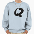 Q Slogan Handwriting Text Sweatshirt - Graphic Print Men Women - T-Shirt, Sweatshirt, Hoodie