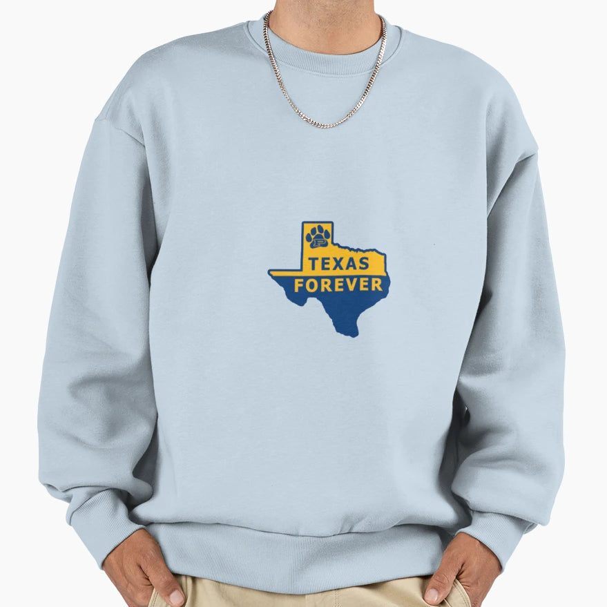 Texas Forever Sweatshirt - Casual Everyday Wear Unisex - T-Shirt, Sweatshirt, Hoodie