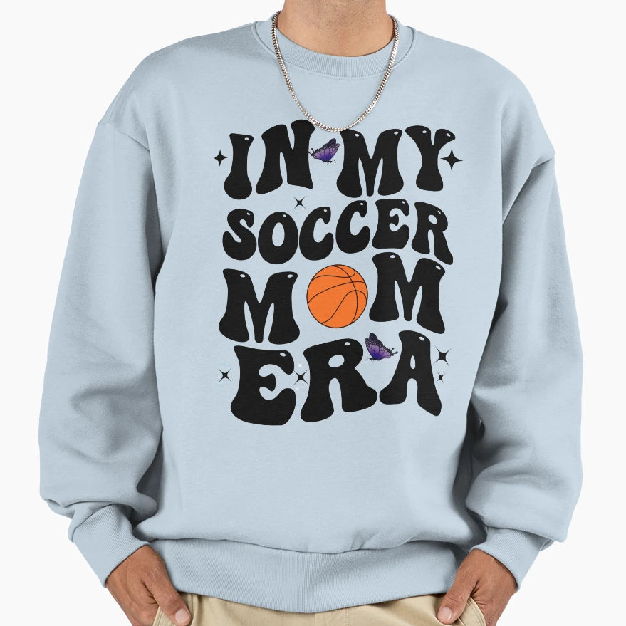 Funny My Soccer Mom Era Sweatshirt - Fun Novelty Design for Adults - T-Shirt, Sweatshirt, Hoodie