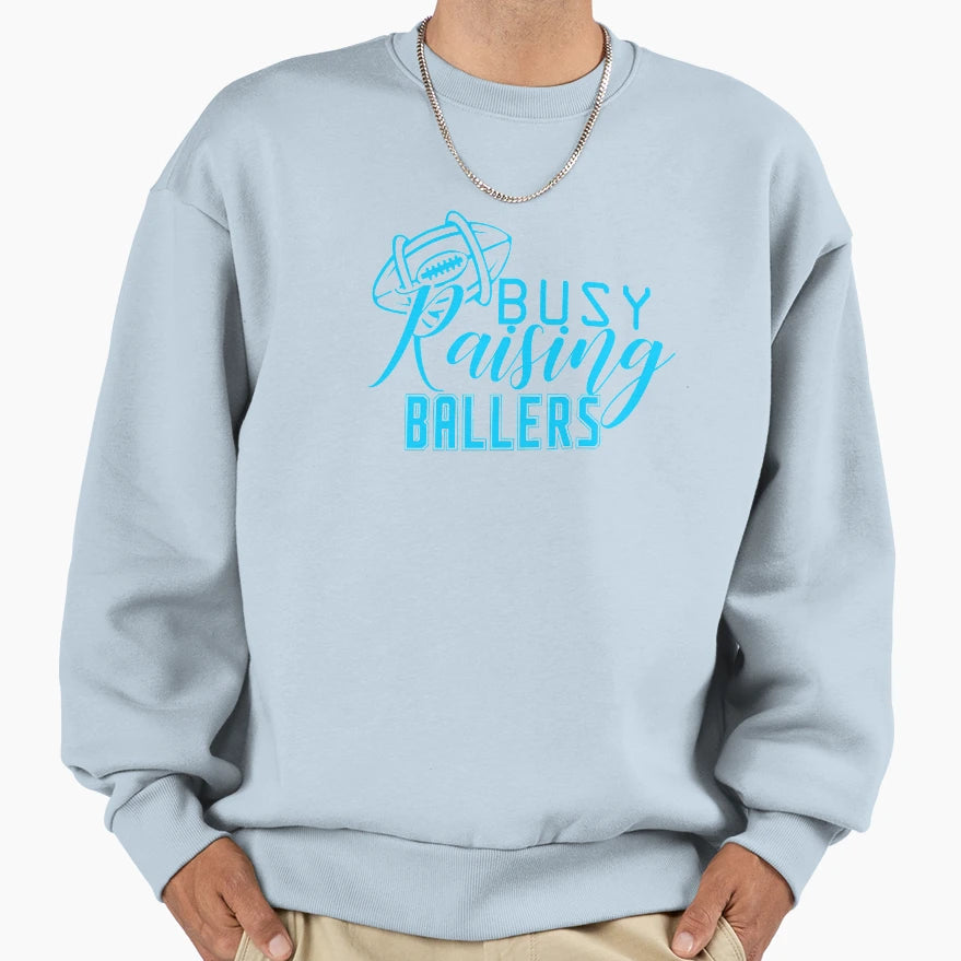 Busy Raising Ballers Combi Sweatshirt - Trendy Graphic Men Women - T-Shirt, Sweatshirt, Hoodie