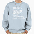 Cheer Coach Sweatshirt - Streetwear Style for Adults - T-Shirt, Sweatshirt, Hoodie