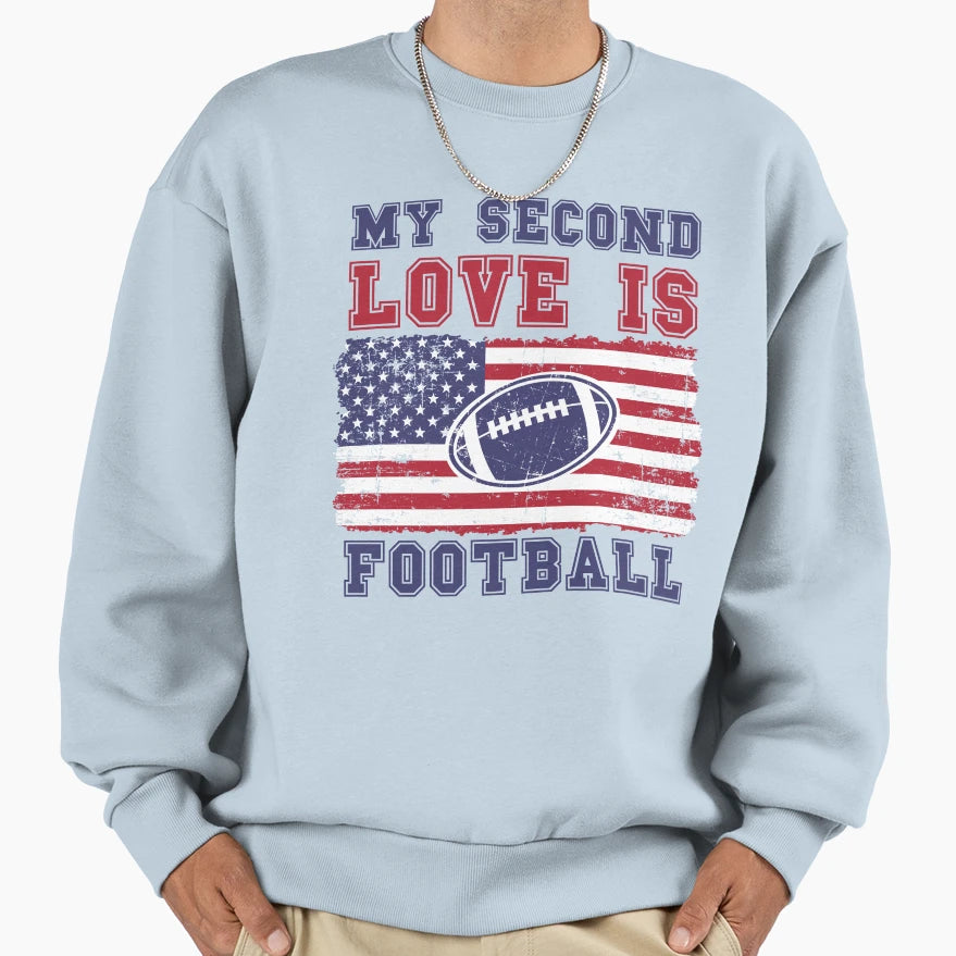 My Second Love Is Football Usa Flag Sweatshirt - Graphic Print Unisex - T-Shirt, Sweatshirt, Hoodie