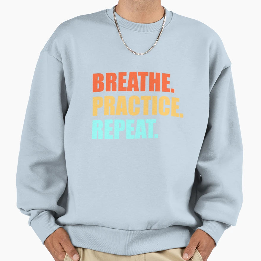 Breathe Practice Sweatshirt - Minimalist Print for Adults - T-Shirt, Sweatshirt, Hoodie