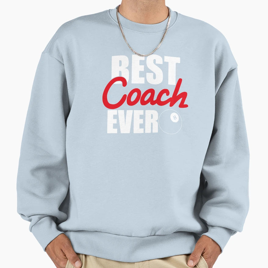 Billiard Game Best Coach Ever Gift Sweatshirt - Trendy Graphic for Adults - T-Shirt, Sweatshirt, Hoodie