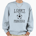 I Cant My Has Practice Game Or Something T-Shirt - Trendy Graphic Unisex - T-Shirt, Sweatshirt, Hoodie