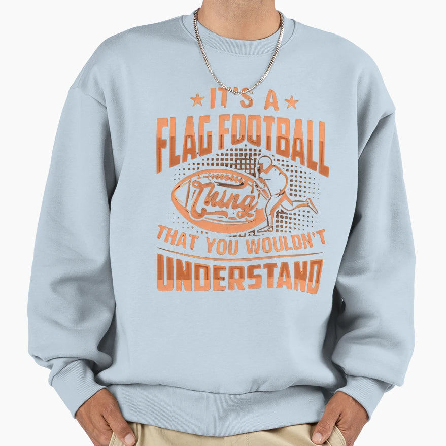 Flag Foot Ball Sweatshirt - Streetwear Style Men Women - T-Shirt, Sweatshirt, Hoodie