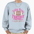 Silly Fantasy Football Is Sweatshirt - Aesthetic Graphic for Adults - T-Shirt, Sweatshirt, Hoodie