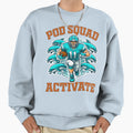 Pod Squad Activate Football Sweatshirt - Novelty Apparel Men Women - T-Shirt, Sweatshirt, Hoodie