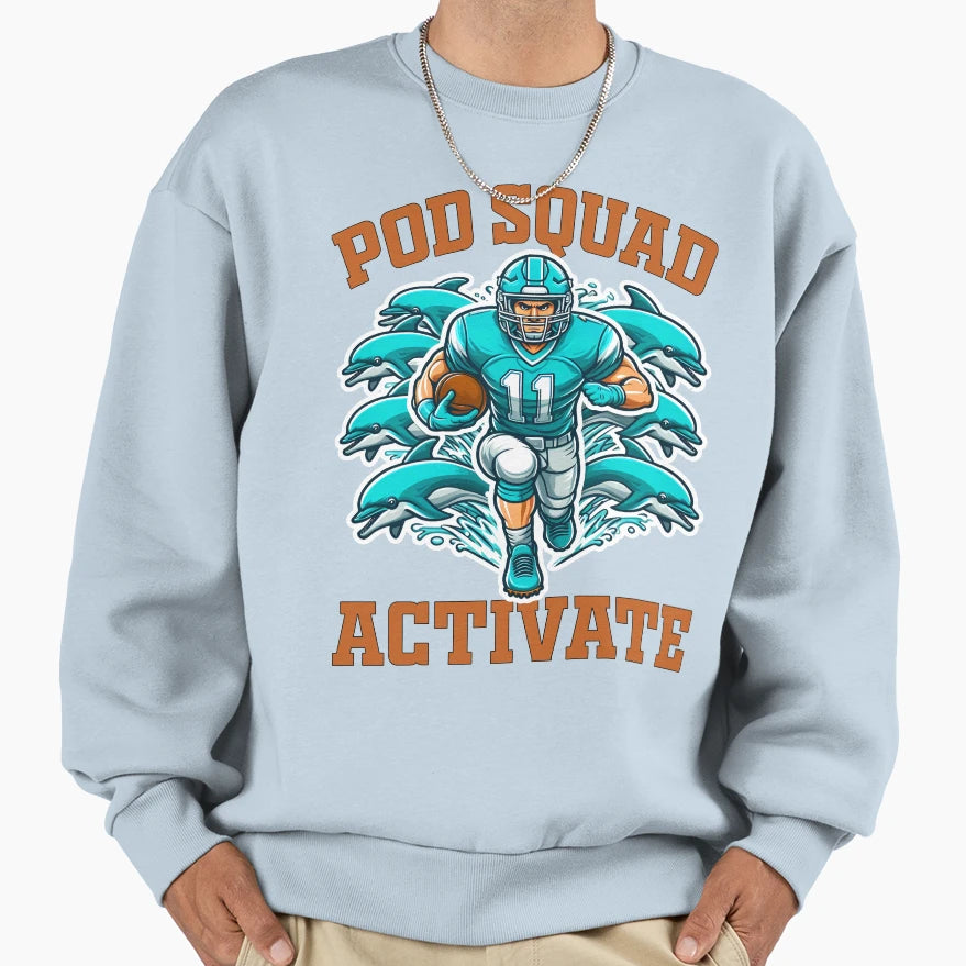 Pod Squad Activate Football Sweatshirt - Novelty Apparel Men Women - T-Shirt, Sweatshirt, Hoodie