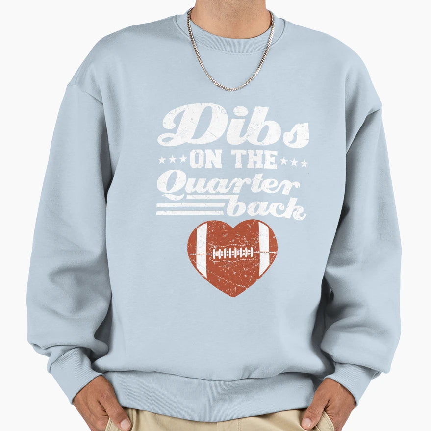 Dibs Quarterback Sweatshirt - Aesthetic Graphic Unisex - T-Shirt, Sweatshirt, Hoodie