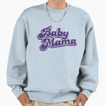 Mama Sweatshirt - Casual Everyday Wear Unisex - T-Shirt, Sweatshirt, Hoodie