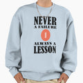 Football Rugby Never Failure Sweatshirt - Casual Everyday Wear Unisex - T-Shirt, Sweatshirt, Hoodie