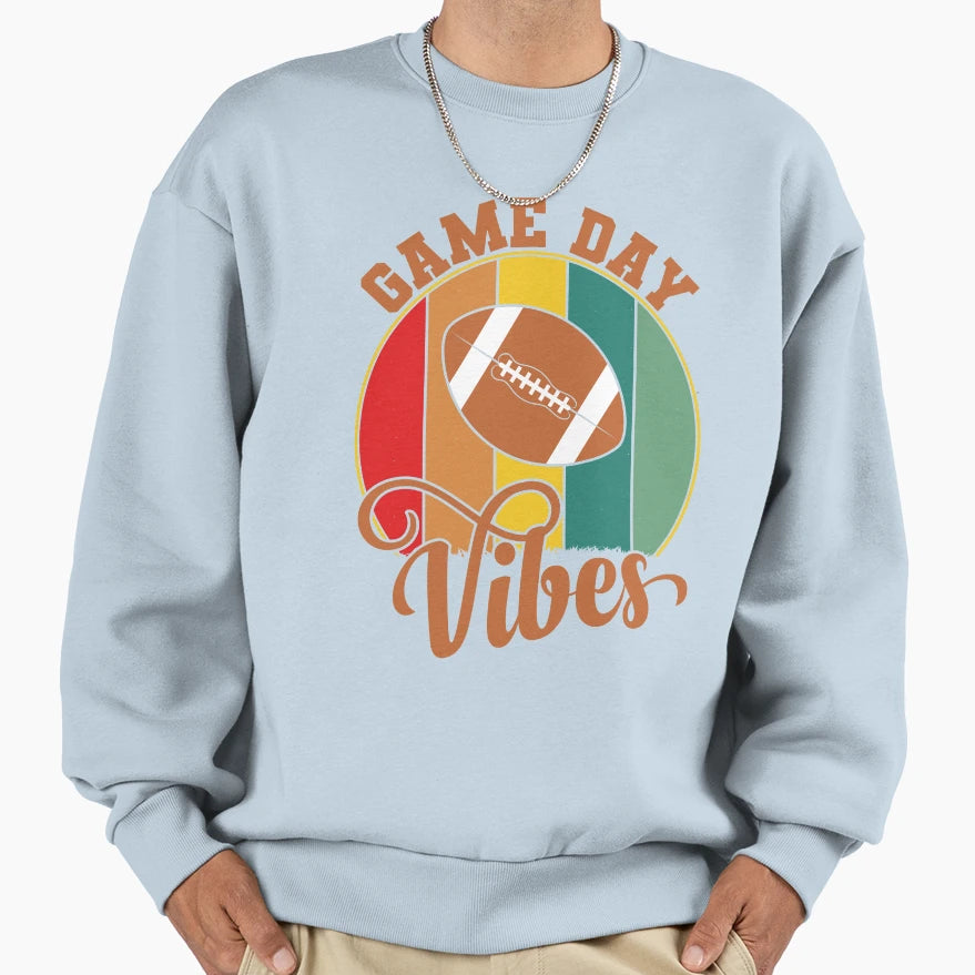 Game Day Vibes American Football Sweatshirt - Fun Novelty Design Men Women - T-Shirt, Sweatshirt, Hoodie